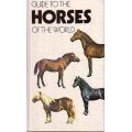 Guide To Horses of the World