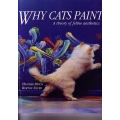 Why Cats Paint: A Theory of Feline Aesthetics